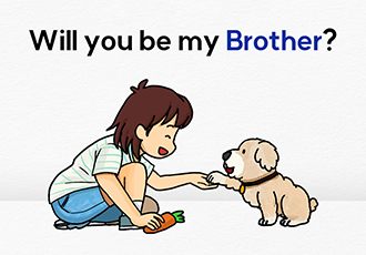 브라더코리아와 함께하는 입양 캠페인 'Will you be my Brother?'